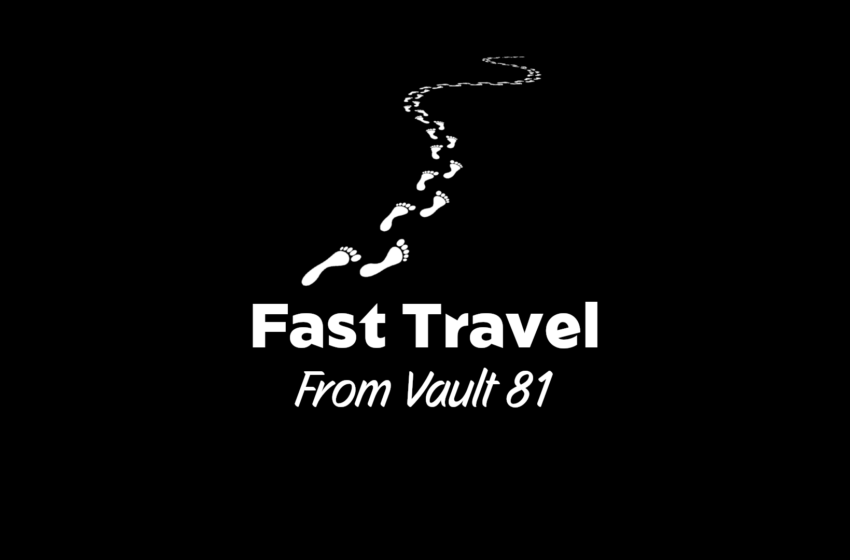  Fast Travel From Vault 81